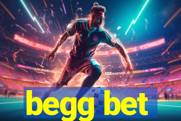 begg bet